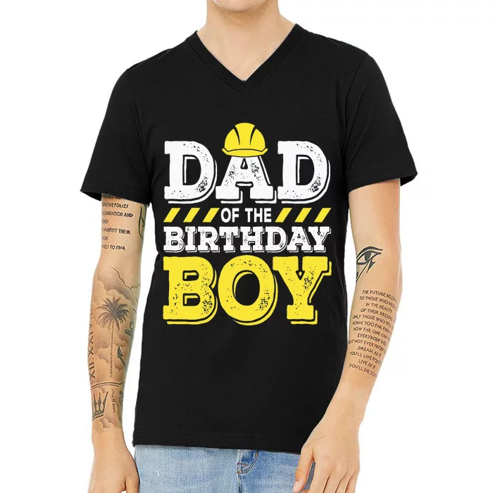 Dad of the Birthday  Construction Birthday Worker Party V-Neck T-Shirt