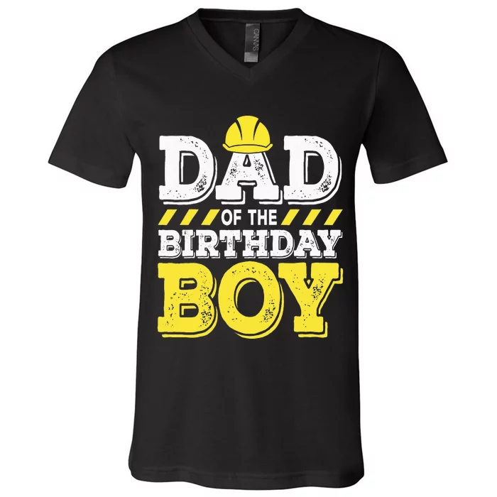 Dad of the Birthday  Construction Birthday Worker Party V-Neck T-Shirt