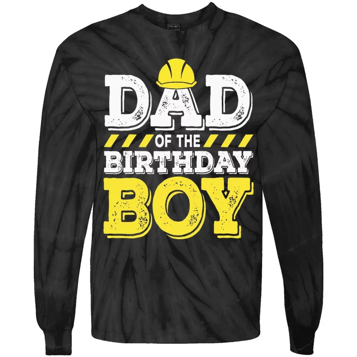 Dad of the Birthday  Construction Birthday Worker Party Tie-Dye Long Sleeve Shirt