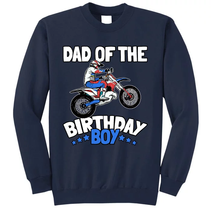 Dad Of The Birthday Boy Funny Dirt Bike Motocross Gift Tall Sweatshirt