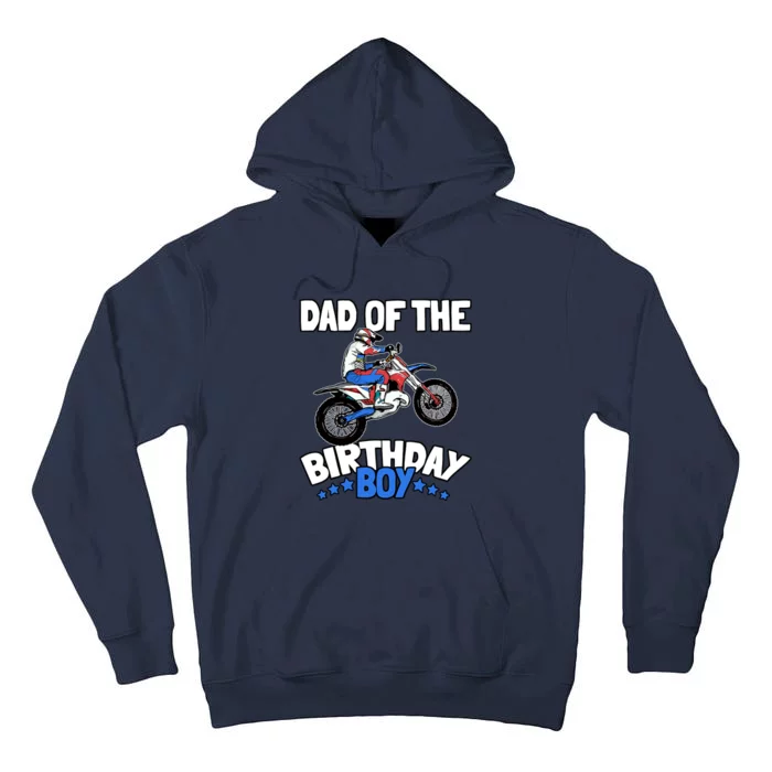 Dad Of The Birthday Boy Funny Dirt Bike Motocross Gift Tall Hoodie