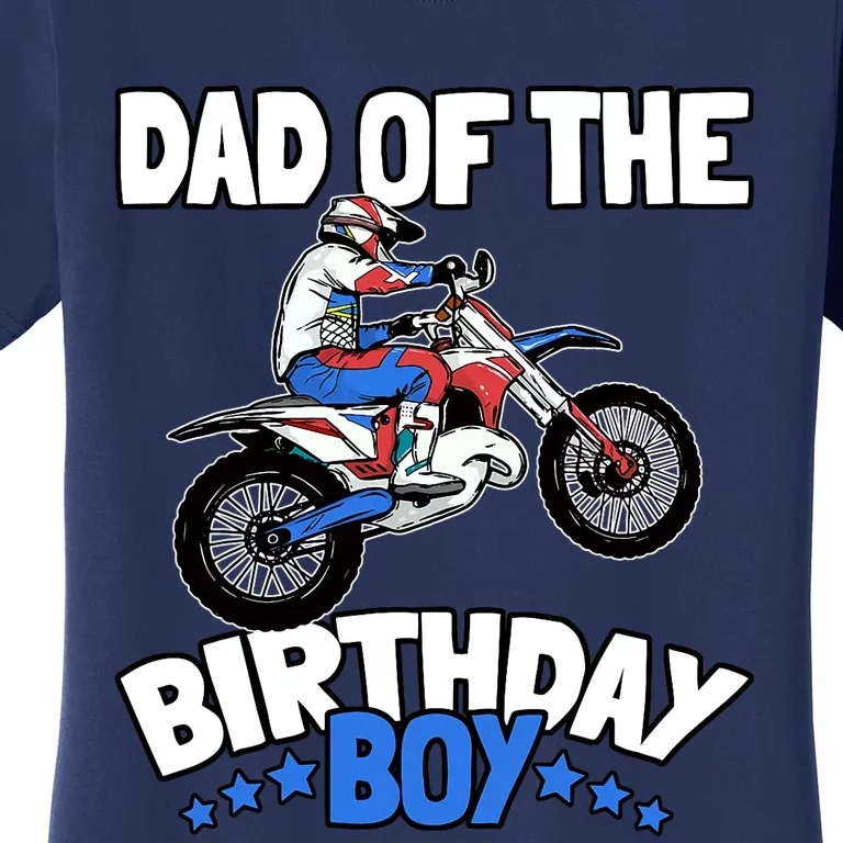 Dad Of The Birthday Boy Funny Dirt Bike Motocross Gift Women's T-Shirt