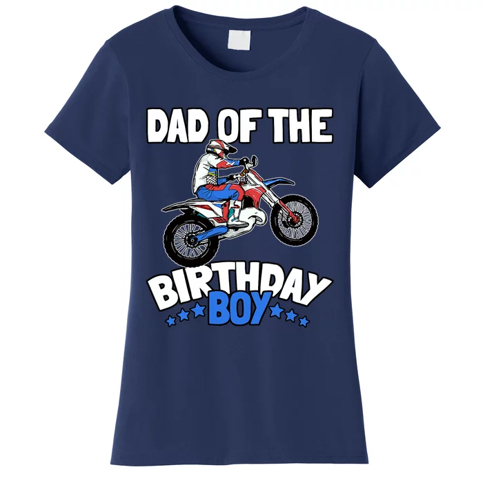 Dad Of The Birthday Boy Funny Dirt Bike Motocross Gift Women's T-Shirt