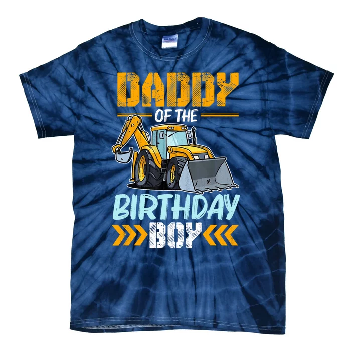 Daddy Of The Birthday Boy Construction Excavator Tie-Dye T-Shirt