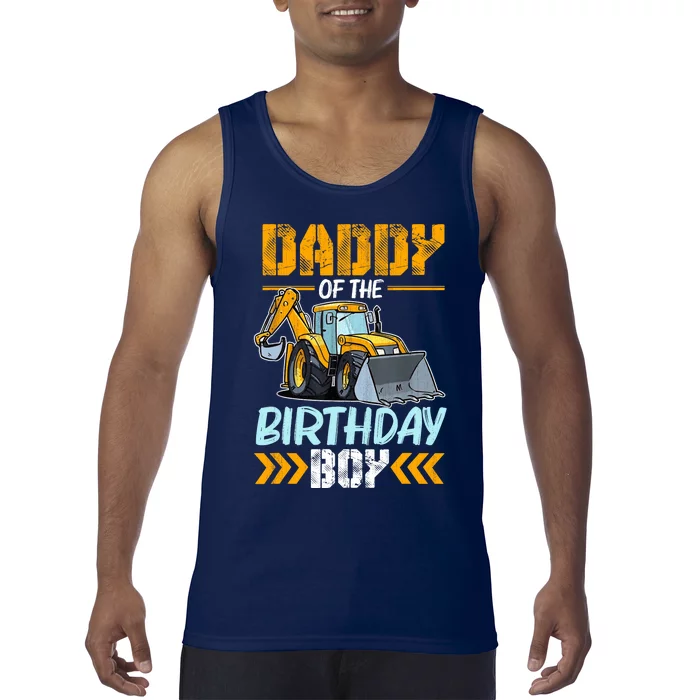 Daddy Of The Birthday Boy Construction Excavator Tank Top