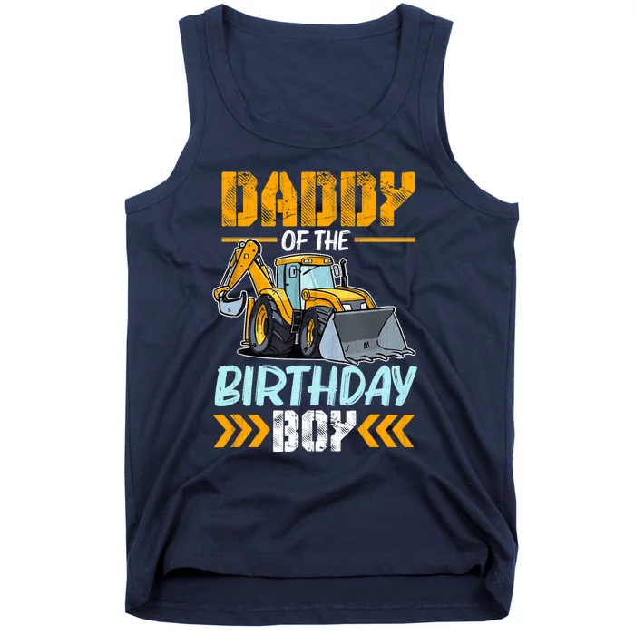 Daddy Of The Birthday Boy Construction Excavator Tank Top