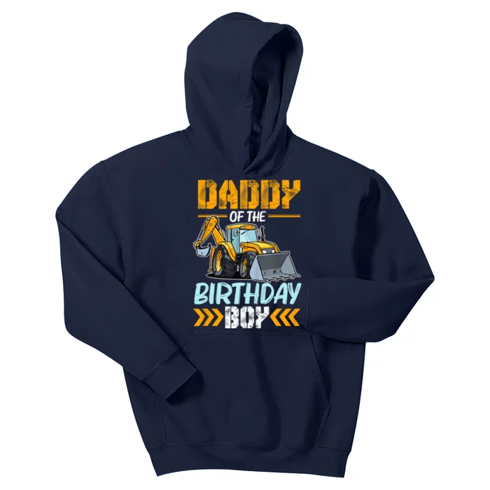 Daddy Of The Birthday Boy Construction Excavator Kids Hoodie