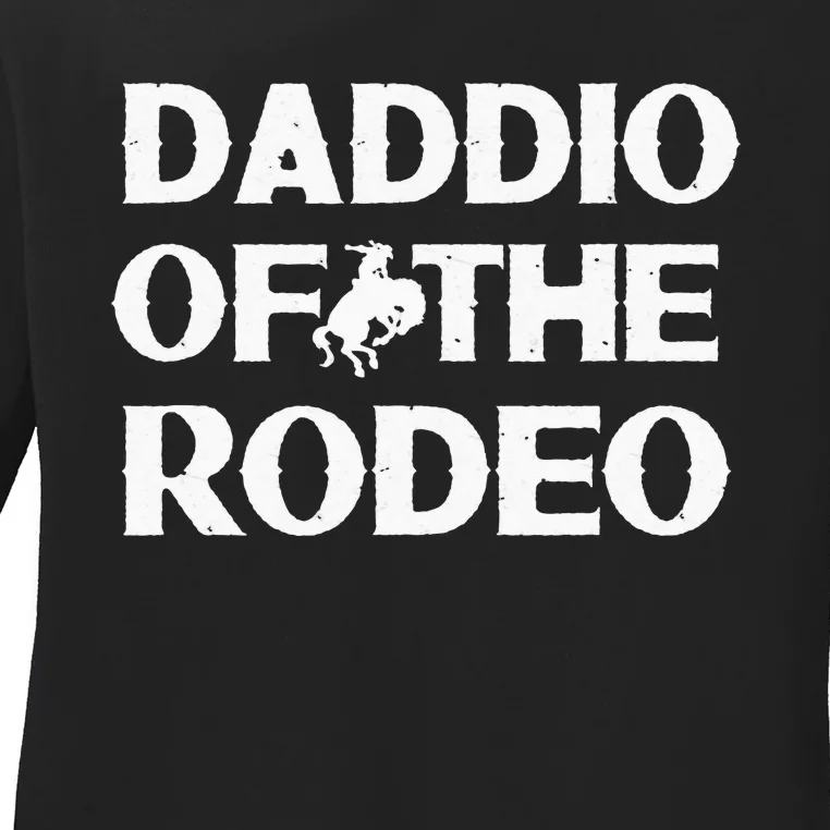 Daddio Of The Rodeo Fathers Day Gift Cow Horse Lover Dad Ladies Long Sleeve Shirt