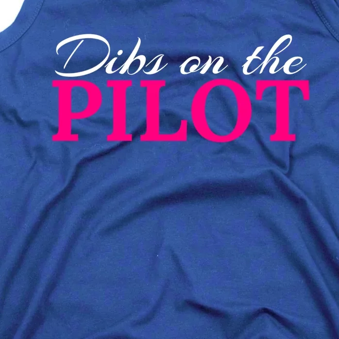 Dibs On The Pilot Funny Aviator Gift Tank Top