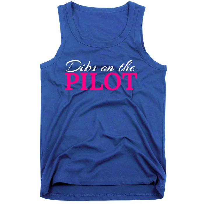 Dibs On The Pilot Funny Aviator Gift Tank Top