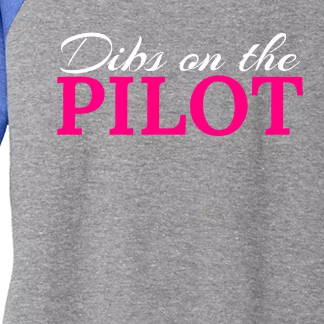 Dibs On The Pilot Funny Aviator Gift Women's Tri-Blend 3/4-Sleeve Raglan Shirt