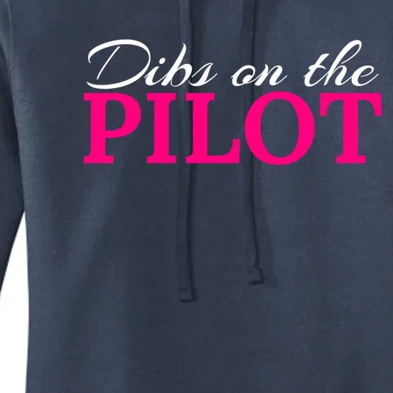 Dibs On The Pilot Funny Aviator Gift Women's Pullover Hoodie