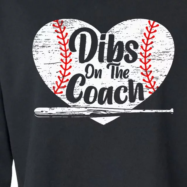 Dibs On The Coach Baseball Player Sport Lover Bat And Ball Cropped Pullover Crew