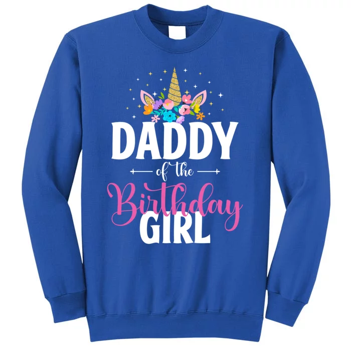 Daddy Of The Birthday Unicorn Family Matching Cute Gift Tall Sweatshirt