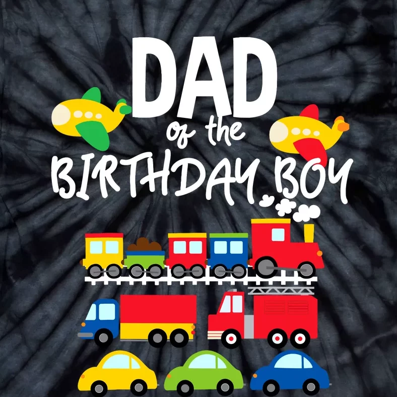 Dad Of The Birthday Boy Cars Trucks Trains Birthday Party Tie-Dye T-Shirt