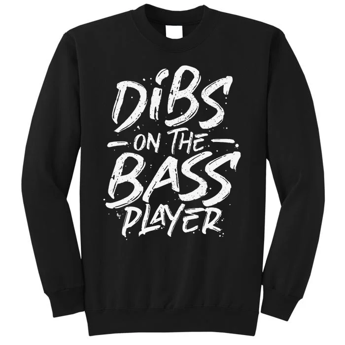 Dibs On The Bass Player Guitar funny Musician Sweatshirt