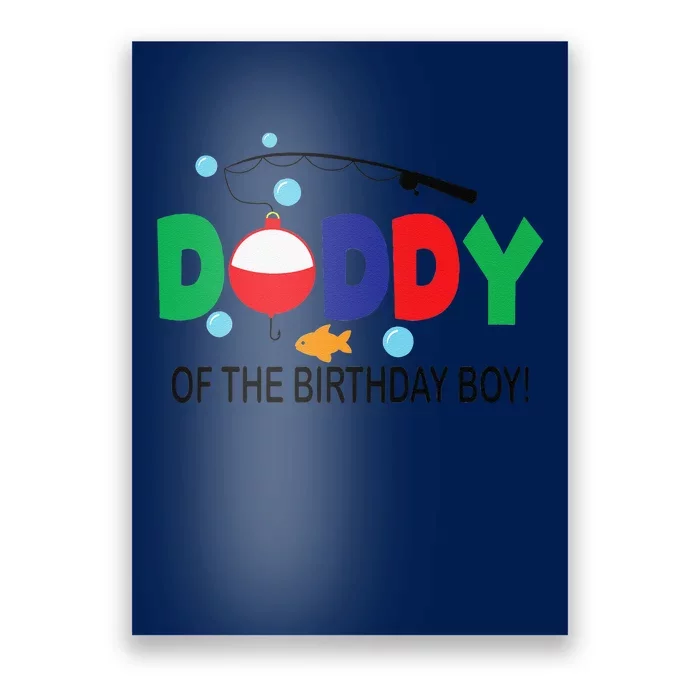 Daddy Of The Birthday 1st Birthday Fishing Theme Poster