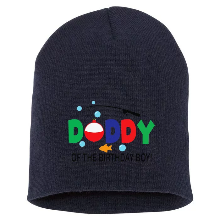 Daddy Of The Birthday 1st Birthday Fishing Theme Short Acrylic Beanie