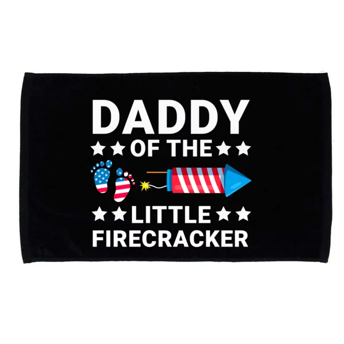 Dad Of The Little Firecracker 4th Of July Dad Future Father Gift Microfiber Hand Towel