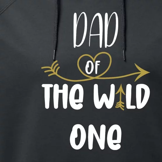 Dad Of The Wild One Funny 1st Birthday Safari Gift Performance Fleece Hoodie