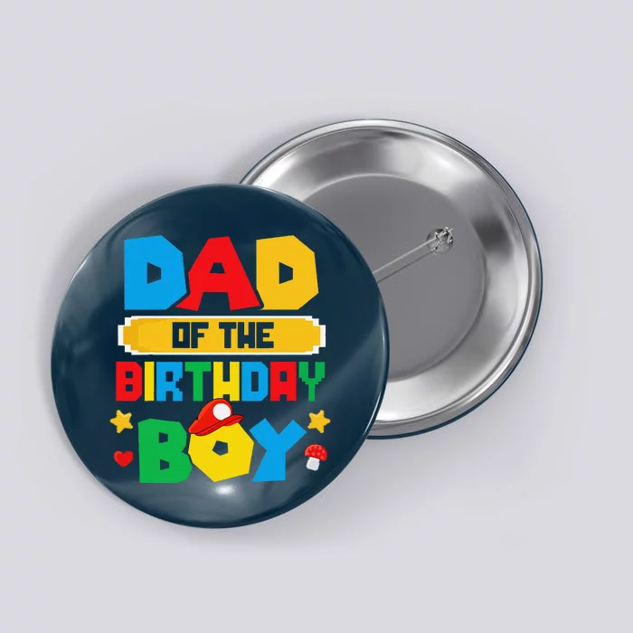 Dad Of The Birthday Boy Game Gaming Dad And Mom Family Button