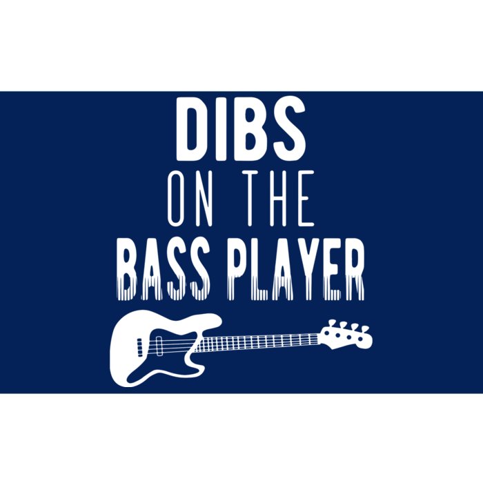 Dibs On The Bass Player For Bassists Bumper Sticker