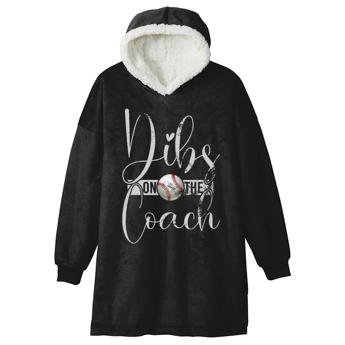 Dibs On The Coach Baseball For Baseball Coach Wife Women Hooded Wearable Blanket