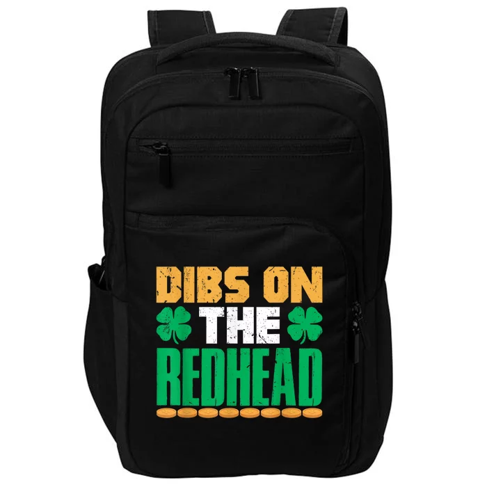 Dibs On The Redhead Irish St Patricks Day Shamrock Impact Tech Backpack