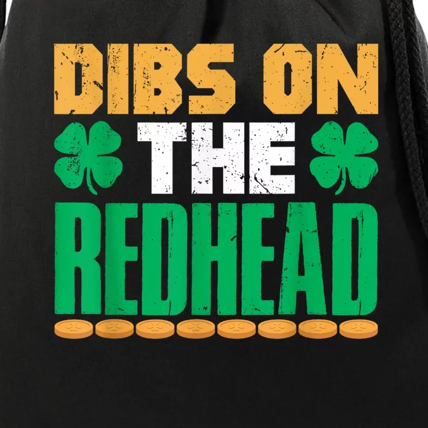 Dibs On The Redhead Irish St Patricks Day Shamrock Drawstring Bag