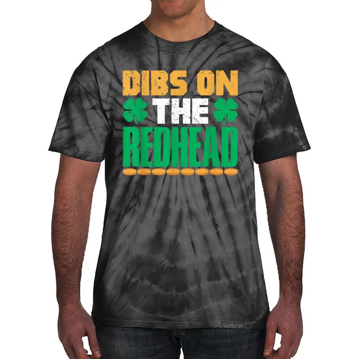 Dibs On The Redhead Irish St Patricks Day Shamrock Tie-Dye T-Shirt