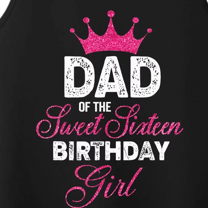 Dad Of The Sweet Sixteen Birthday Performance Tank