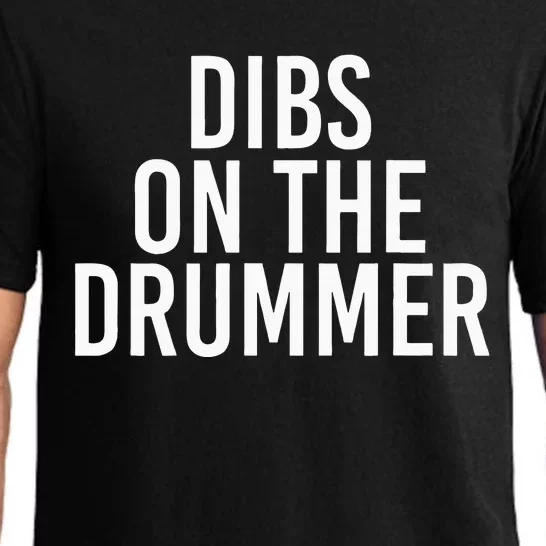 Dibs On The Drummer Drumming Band Fan Music Pajama Set