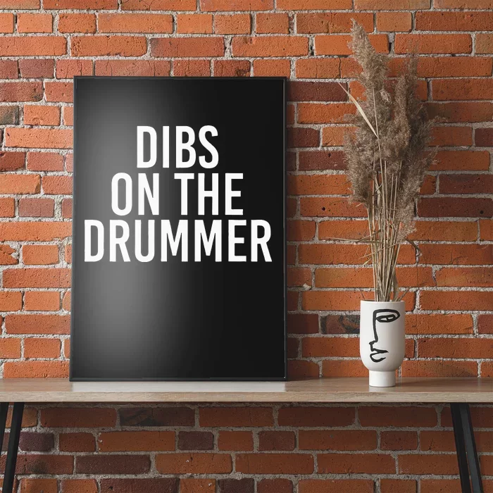 Dibs On The Drummer Drumming Band Fan Music Poster