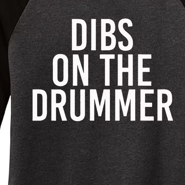 Dibs On The Drummer Drumming Band Fan Music Women's Tri-Blend 3/4-Sleeve Raglan Shirt