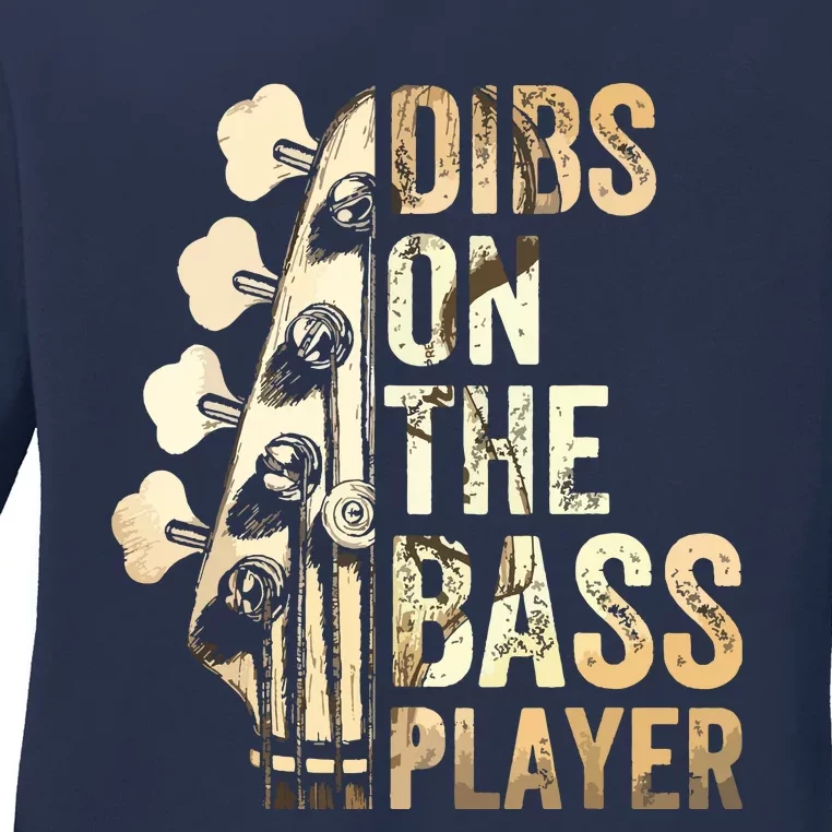 Dibs On The Bass Player Guitar Musician Ladies Long Sleeve Shirt