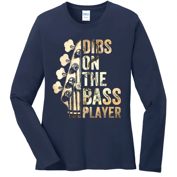 Dibs On The Bass Player Guitar Musician Ladies Long Sleeve Shirt