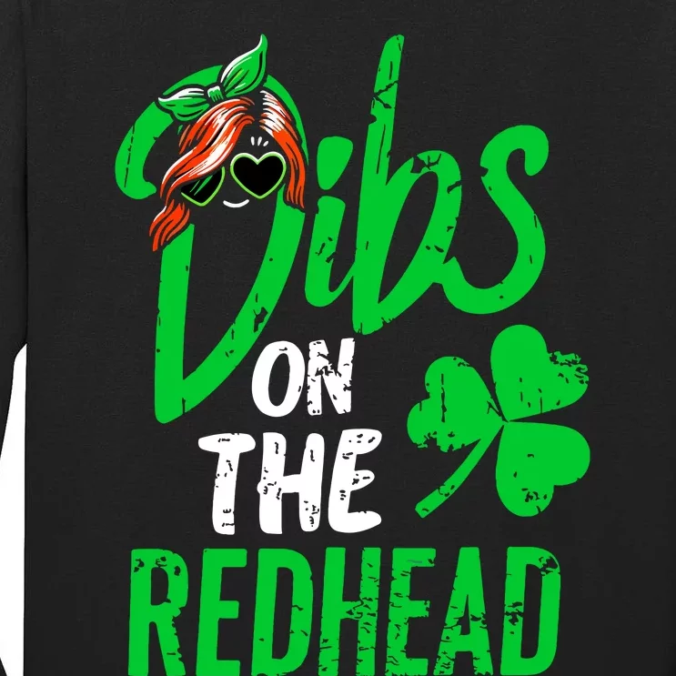 Dibs On The Redhead St Patricks Day Tall Long Sleeve T-Shirt