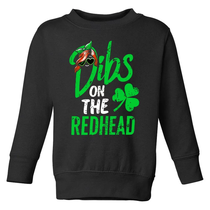 Dibs On The Redhead St Patricks Day Toddler Sweatshirt