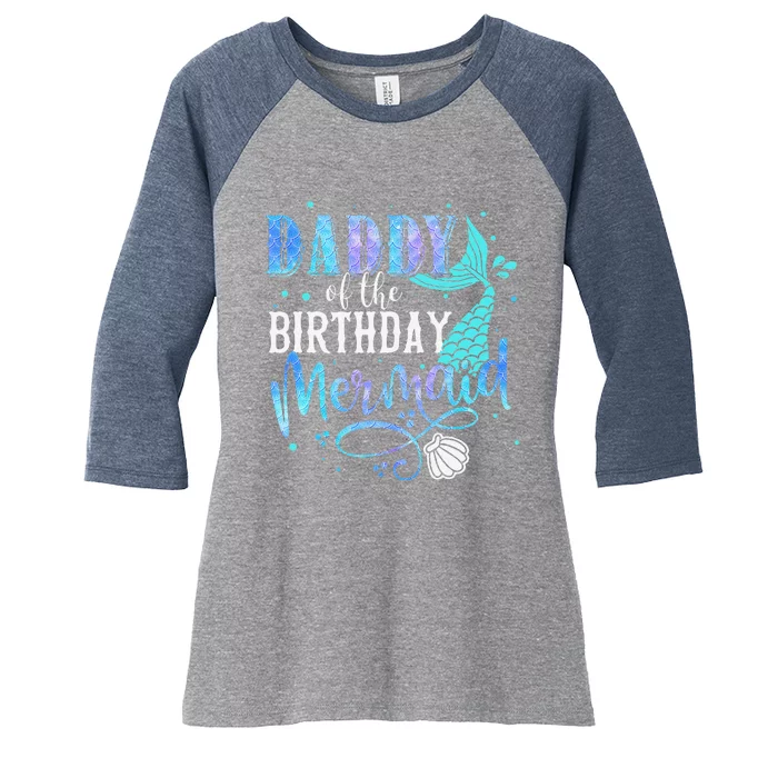 Daddy Of The Birthday Mermaid Family Matching Party Squad Women's Tri-Blend 3/4-Sleeve Raglan Shirt