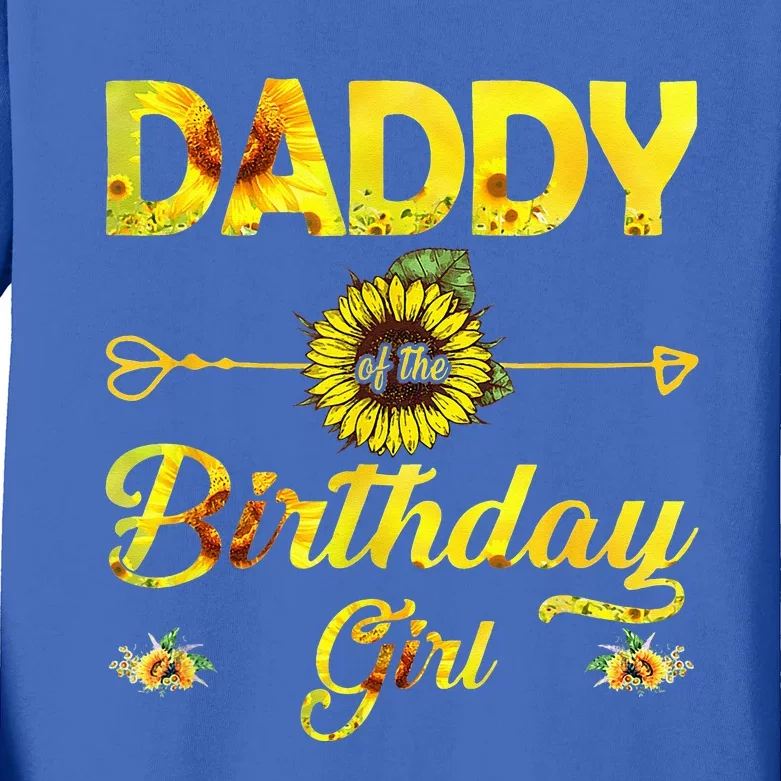 Daddy Of The Birthday Dad Sunflower Gifts Kids Long Sleeve Shirt