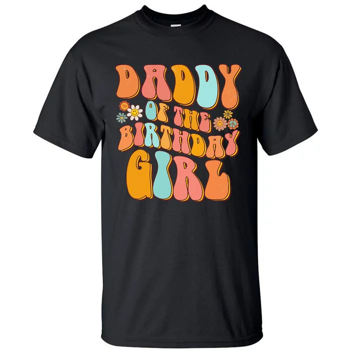 Daddy of the Birthday Vintage Groovy Daddy 1st Tall T-Shirt