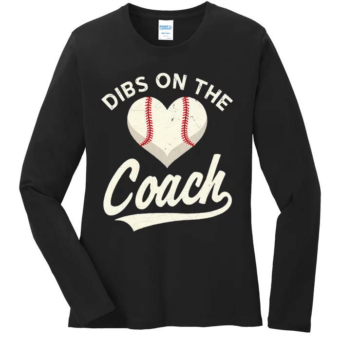 Dibs On The Coach Baseball Funny Baseball Coach Gifts Ladies Long Sleeve Shirt