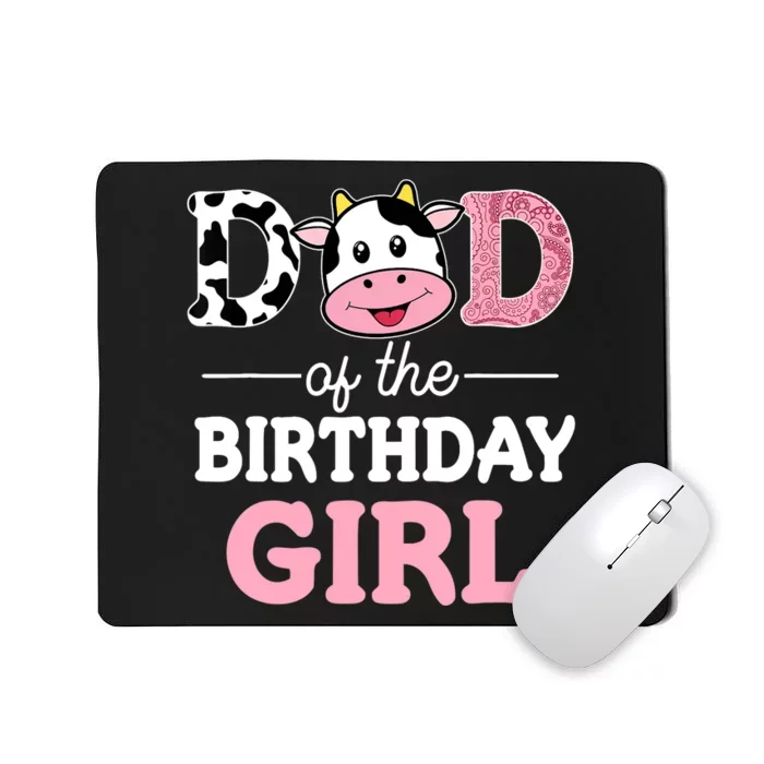 Dad of The Birthday Girl Farm Cow Daddy Papa 1st Mousepad