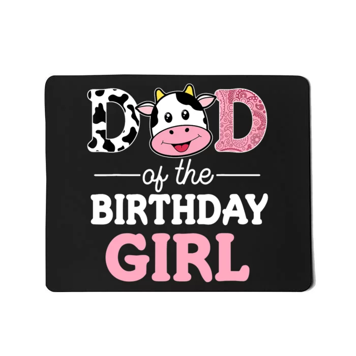 Dad of The Birthday Girl Farm Cow Daddy Papa 1st Mousepad