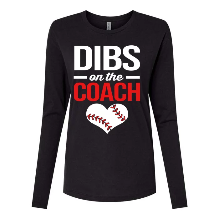 Dibs On The Coach Baseball Women Gift Womens Cotton Relaxed Long Sleeve T-Shirt