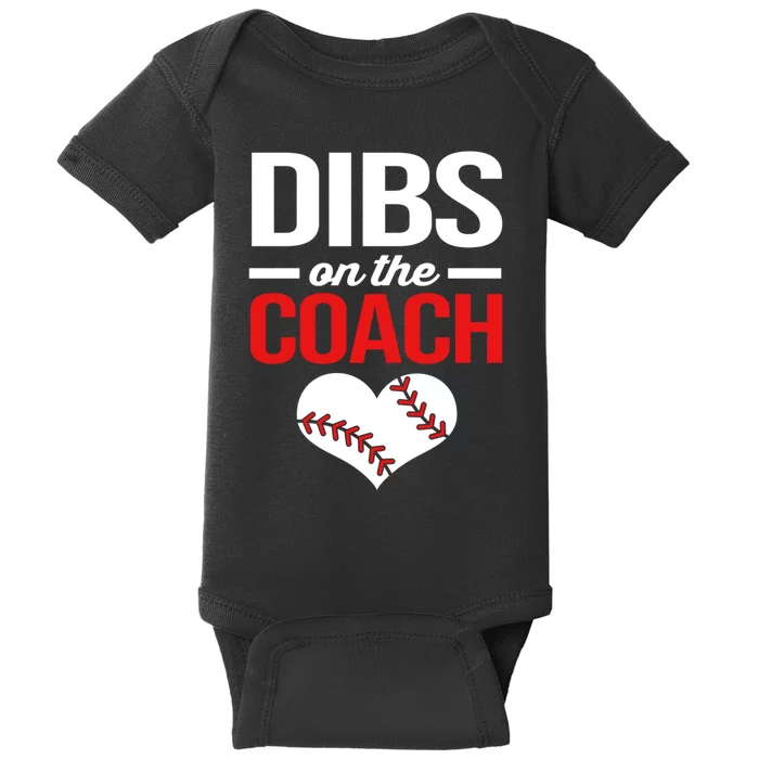 Dibs On The Coach Baseball Women Gift Baby Bodysuit