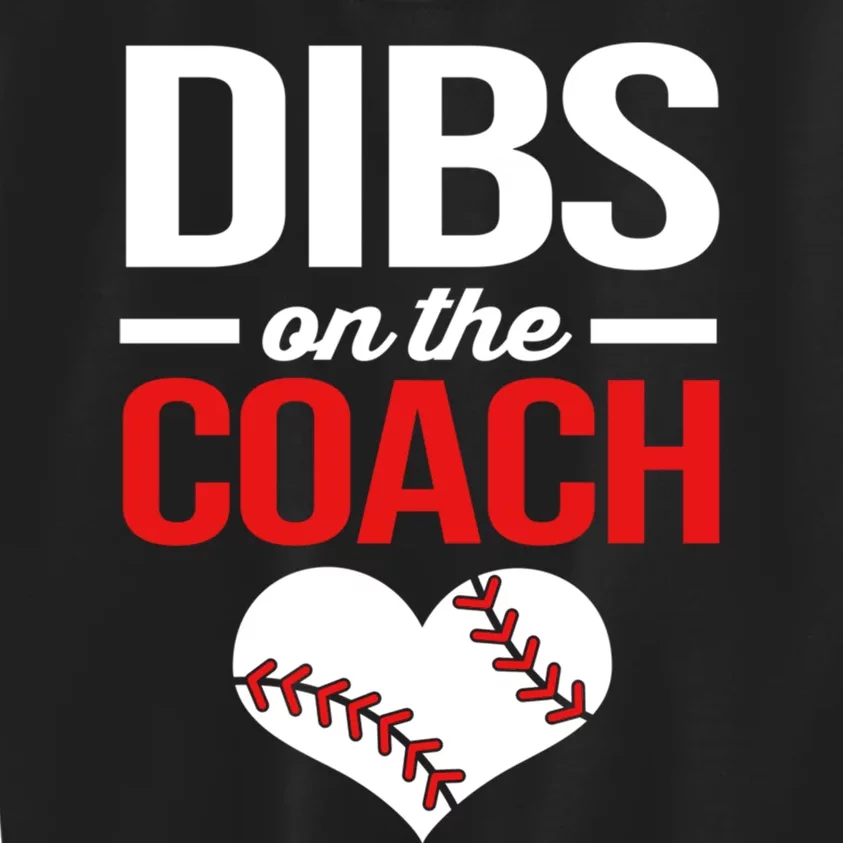 Dibs On The Coach Baseball Women Gift Kids Sweatshirt