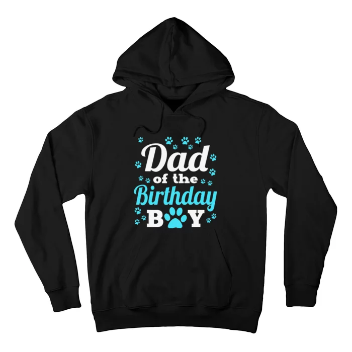 Dad Of The Birthday Dog Paw Bday Party Celebration Hoodie