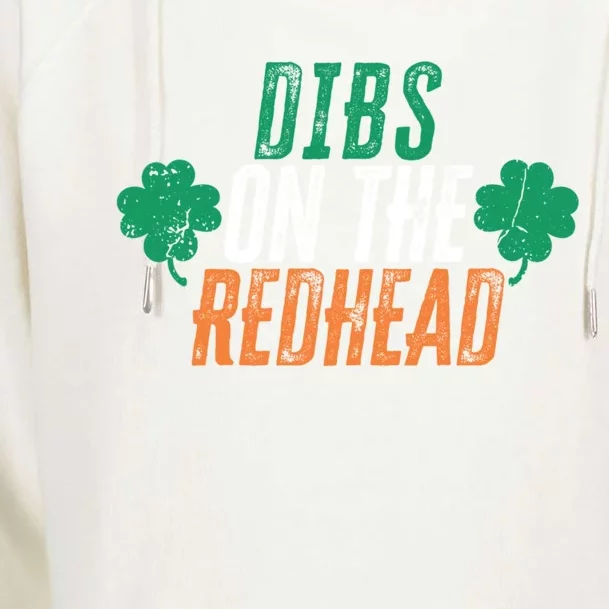 Dibs On The Redhead Shamrock St Patrick's Day Ing Gift Womens Funnel Neck Pullover Hood