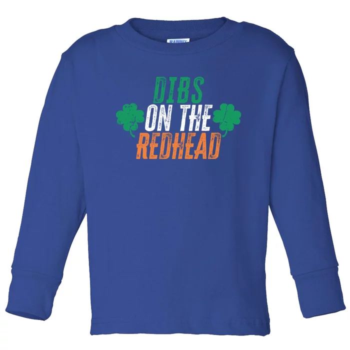 Dibs On The Redhead Shamrock St Patrick's Day Ing Gift Toddler Long Sleeve Shirt